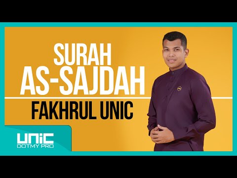 FAKHRUL UNIC - SURAH AS-SAJDAH