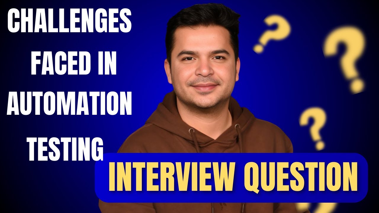 What Challenges Do You Face in Automation Testing? Selenium Interview Question