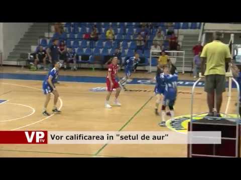 Vor calificarea în “setul de aur”
