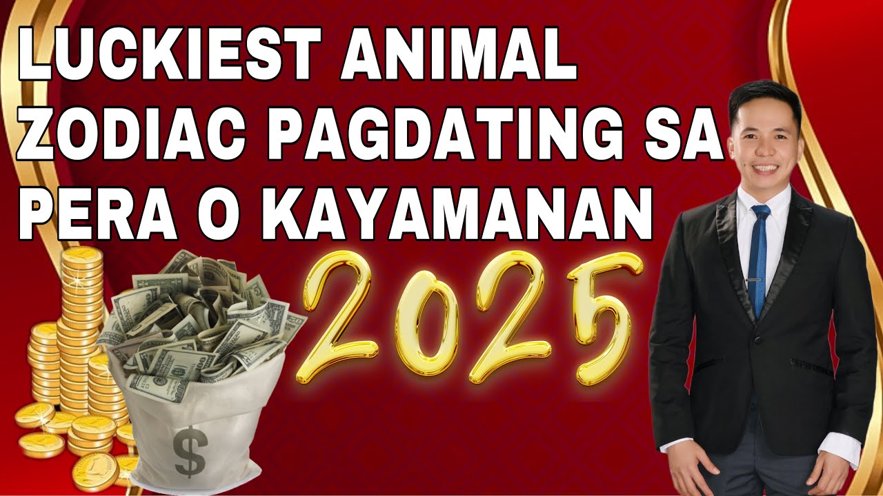 PINAKAMASWERTENG ANIMAL ZODIAC PAGDATING SA PERA O KAYAMAN 2025