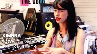 Kimbra - Love In High Places [Track by Track]