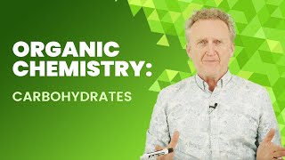 Organic Chemistry: Carbohydrates