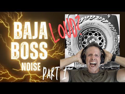 Mickey Thompson Baja Boss AT Cabin Noise Part One
