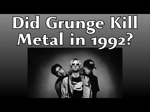 Did Grunge Kill Metal in 1992?