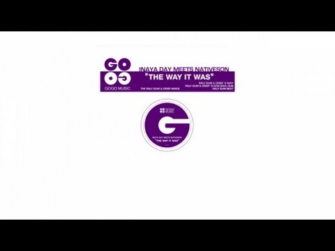 Inaya Day meets Nativeson - The Way It Was (Ralf GUM & CrisP's Way) - GOGO 027