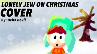 Lonely Jew on Christmas || Cover