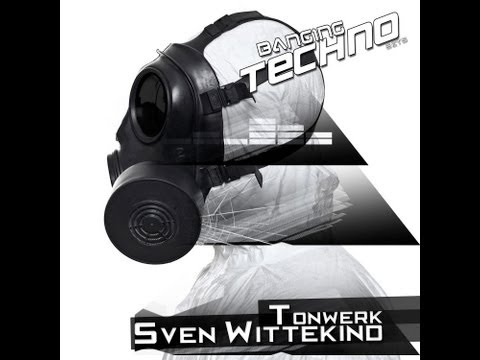 Banging Techno set 048 -- Tonwerk // Sven Wittekind