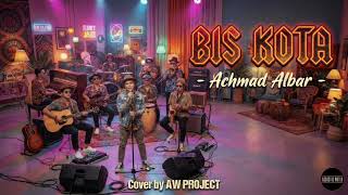 Download lagu BIS KOTA - ACHMAD ALBAR (COVER) | FUNK ACOUSTIC VERSION mp3