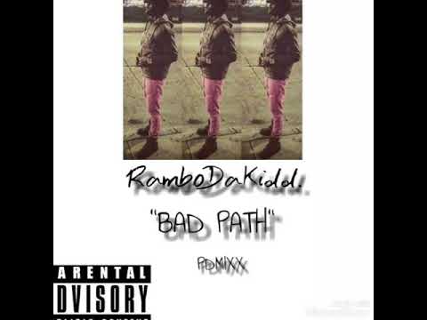 RamboDaKidd • Bad Path • Official Song