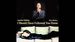 *REMIX* Gary Barlow &amp; Agnetha Faltskog - I Should Have Followed You Home (Dr Jay'lee Intro Edit)