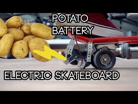 POTATO POWERED ELECTRIC SKATEBOARD!!?