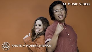 &quot;Knots&quot; - Moira, Nieman [Official Music Video]