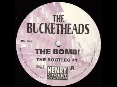The Bucketheads - The Bomb '98