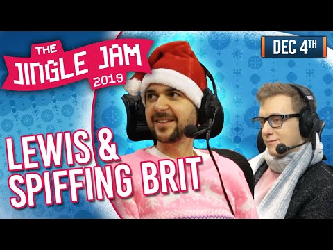 JINGLE JAM 2019 DAY 4 - JINGLE JAM IS PERFECTLY BALANCED W/ LEWIS & SPIFFING BRIT! - 04/12/19