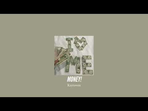 Kaytoven - MONEY! "Money Money, Green Green" (Ultra Slowed + Reverb)
