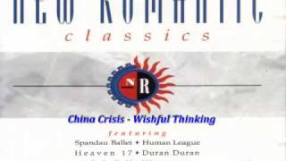 China Crisis - Wishful Thinking.