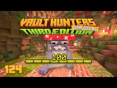 Vault Hunters SMP Season 3 UPDATE 11 | Day 124 | Full Stream | LEVEL 100!!!