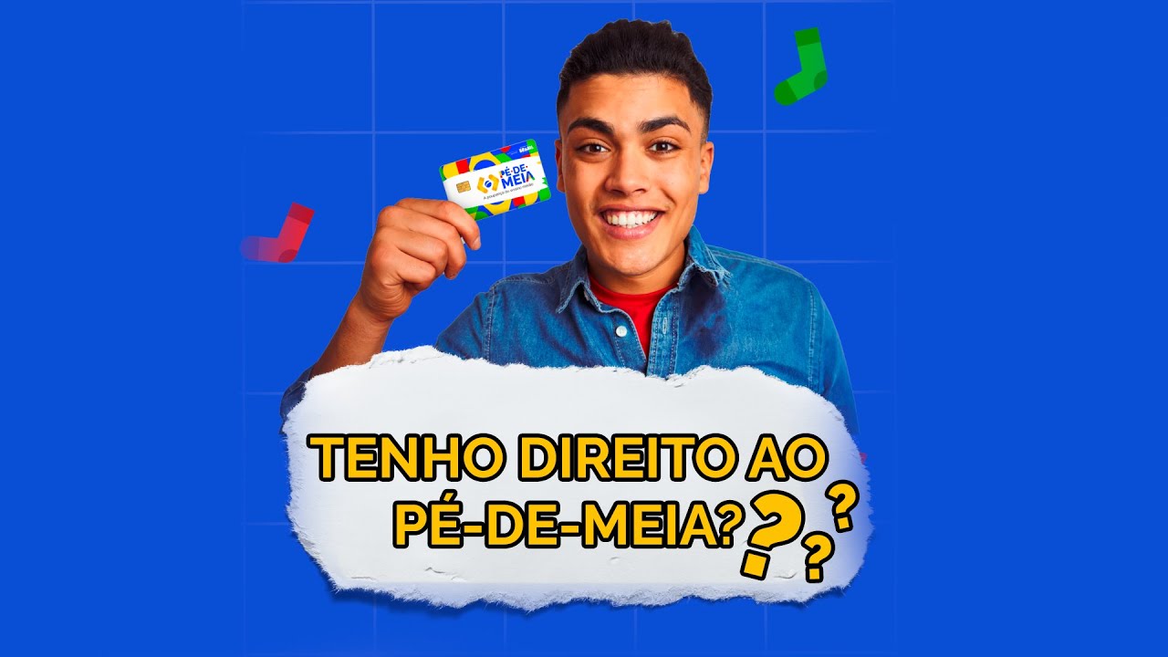 Saiba se você tem direito ao Pé-de-Meia
