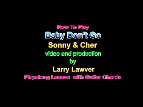 Baby Don't Go - Sonny And Cher