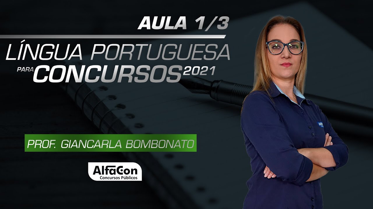 LÍNGUA PORTUGUESA PARA CONCURSOS  - AULA 1/3 - AlfaCon