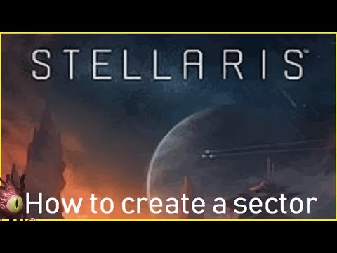 ⭐Stellaris 2.3: How to create a sector in "Wolfe" (359) Patch Notes⭐