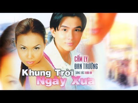Khung trời ngày xưa - Đan Trường