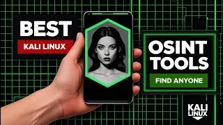 Top OSINT Tools in Kali Linux 2025: Find Anyone!