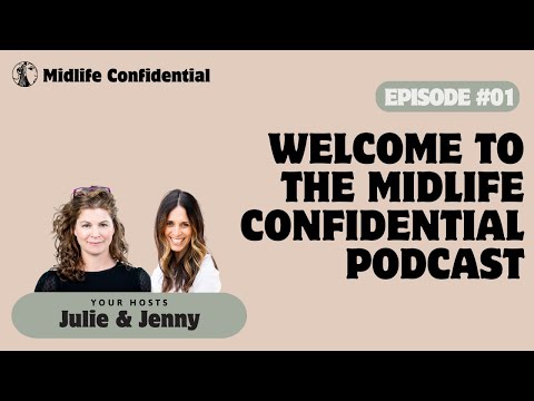 Episode 1: Welcome to Midlife Confidential