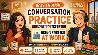 Easy English Conversation Practice for Beginners | Using English at Work 🏢