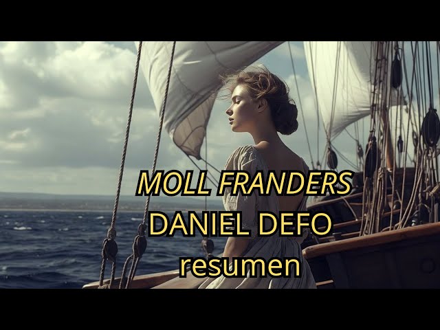 Vídeo relacionado con Moll Flanders (Narrativa)