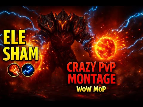Elemental Shaman PvP Montage – INSANE Burst ! | WoW MoP Classic