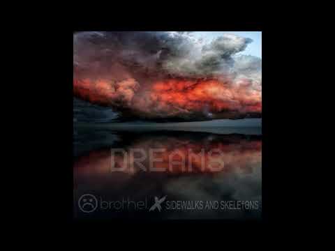 brothel. x Sidewalks & Skeletons - DREAMS