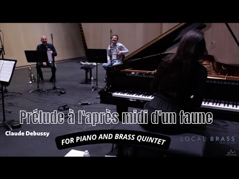 Local Brass Quintet / Prélude à l'après midi d'un faune / Claude Debussy. Piano : Mathilde Nguyen