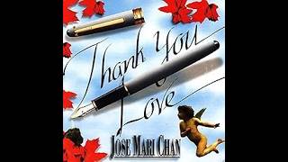 Download lagu Jose Mari Chan / Thank You Love mp3 Download lagu Jose Mari Chan / Thank You Love mp3