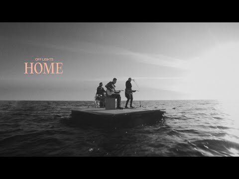 OFF LIGHTS - Home (Official Music Video)