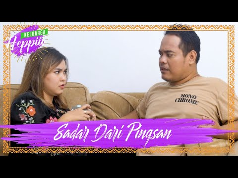keluarga-heppiii-7-ep-16-sadar-dari-pingsan