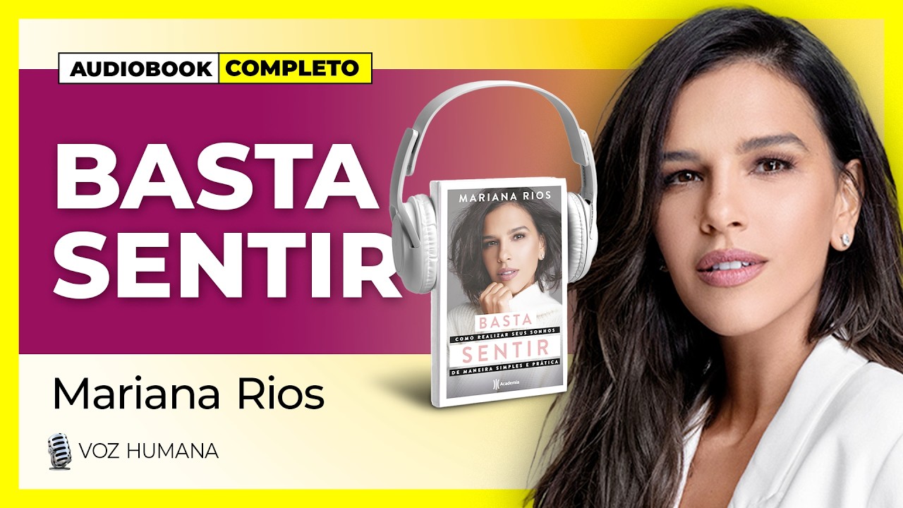 🎧 AUDIOBOOK Basta Sentir - Mariana Rios 📚 AUDIOLIVRO COMPLETO🎙️Voz Humana #marianarios #leidaatração