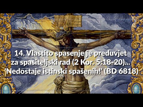 ČIN SPASENJA ISUSA KRISTA - 14. Vlastito spasenje je preduvjet za spasiteljski rad...