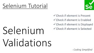 Selenium - 6: Selenium Validations | Check if element is Present | Displayed | Selected | Enabled