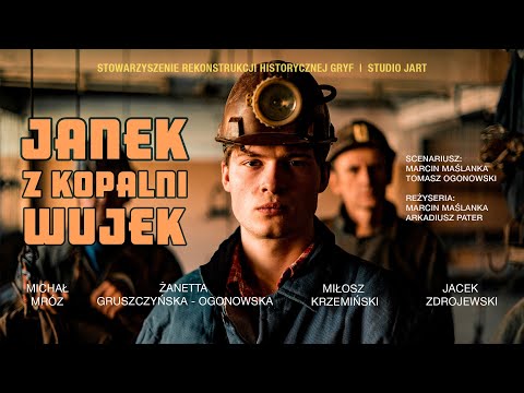 JANEK FROM THE WUJEK MINE - MINER FROM KOSZALIN [2022] - Full Documentary Movie [English Subtitles]