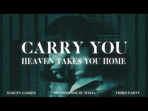 Martin Garrix & Swedish House Mafia - Carry You (Wellkrow "Heaven Takes You Home" Edit)