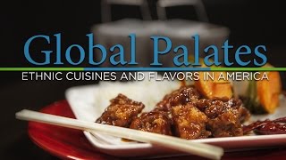 Global Palates: Ethnic Cuisines and Flavors in America