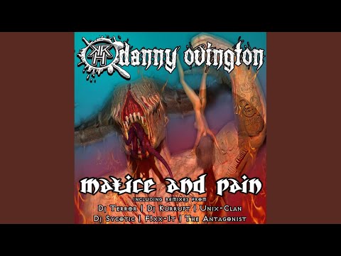 Malice & Pain (Original Mix)