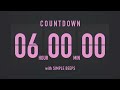 6 Hours Countdown Timer Flip Clock With Simple Beeps