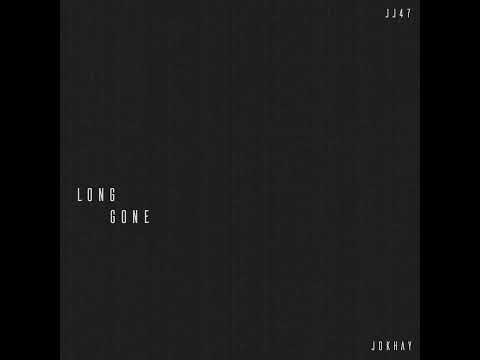 Long Gone - JJ47 ( Prod. @Jokhay )