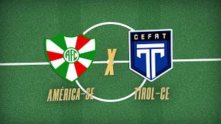 TV AMÉRICA:  AMÉRICA-SE X TIROL-CE - 1 FASE DA COPA DO BRASIL