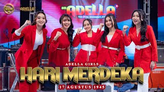 Download lagu HARI MERDEKA - Adella Girls - OM ADELLA mp3