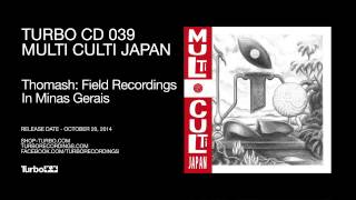 Thomash - Field Recordings In Minas Gerais