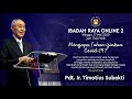 Pdt. Ir. Timotius Subekti - IBADAH ONLINE 2 - 17.05.2020 Pdt. Ir. Timotius Subekti - IBADAH ONLINE 2 - 17.05.2020