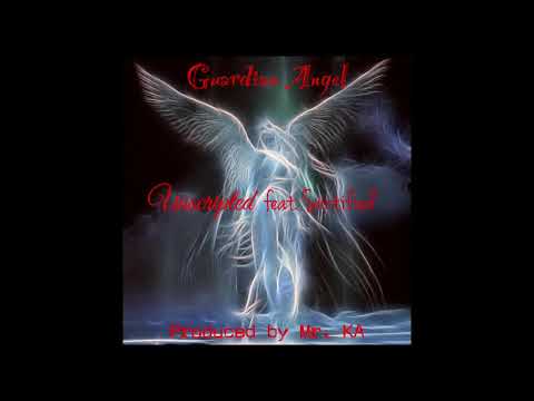 Unscripted feat. Siirtified - Guardian Angel (Prod. by Mister KA)